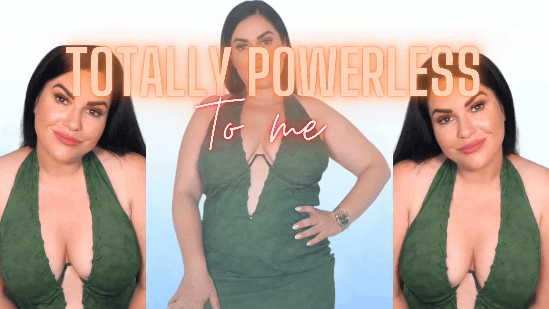 Totally Powerless To Me