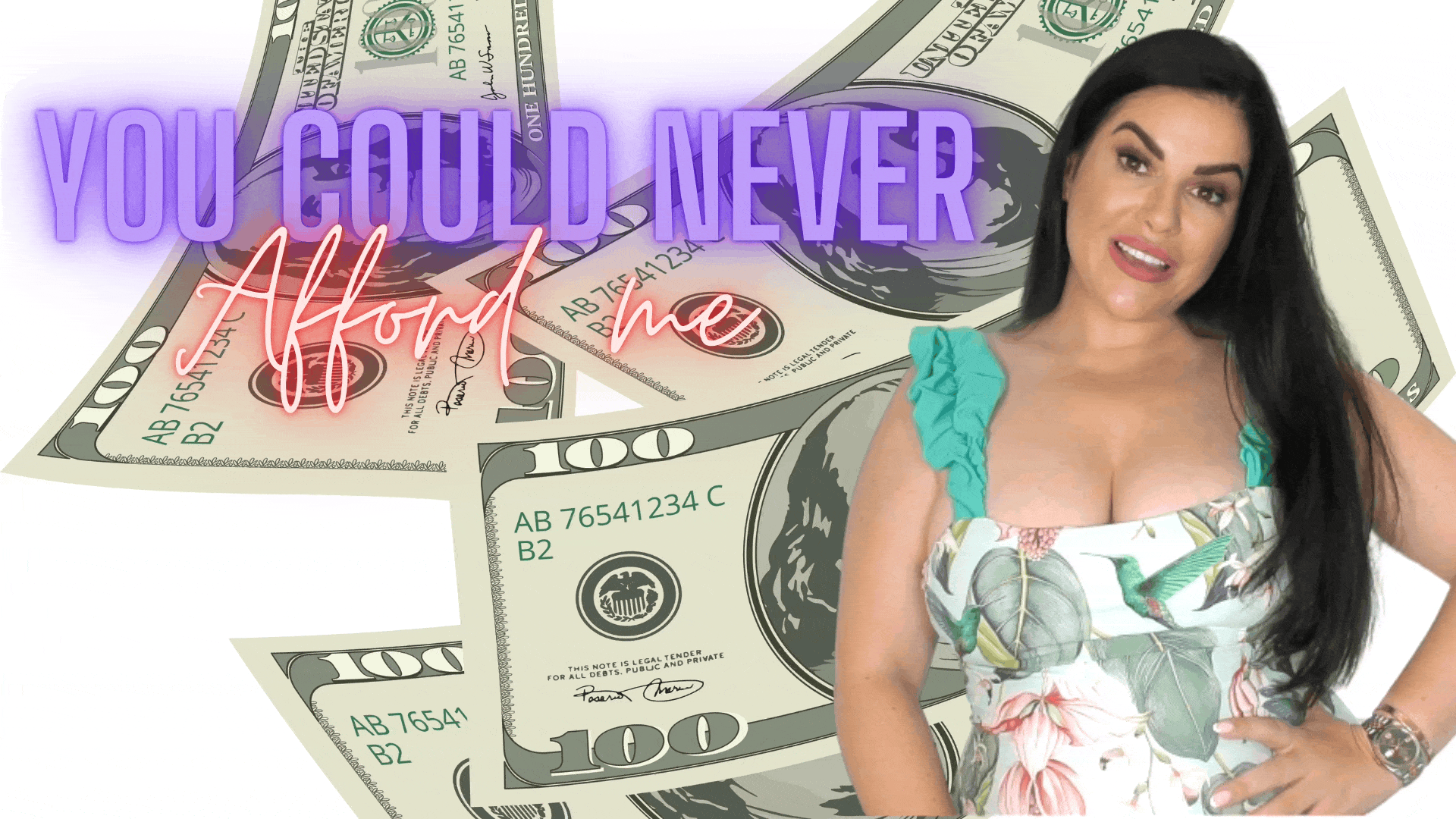 You Could Never Afford Me