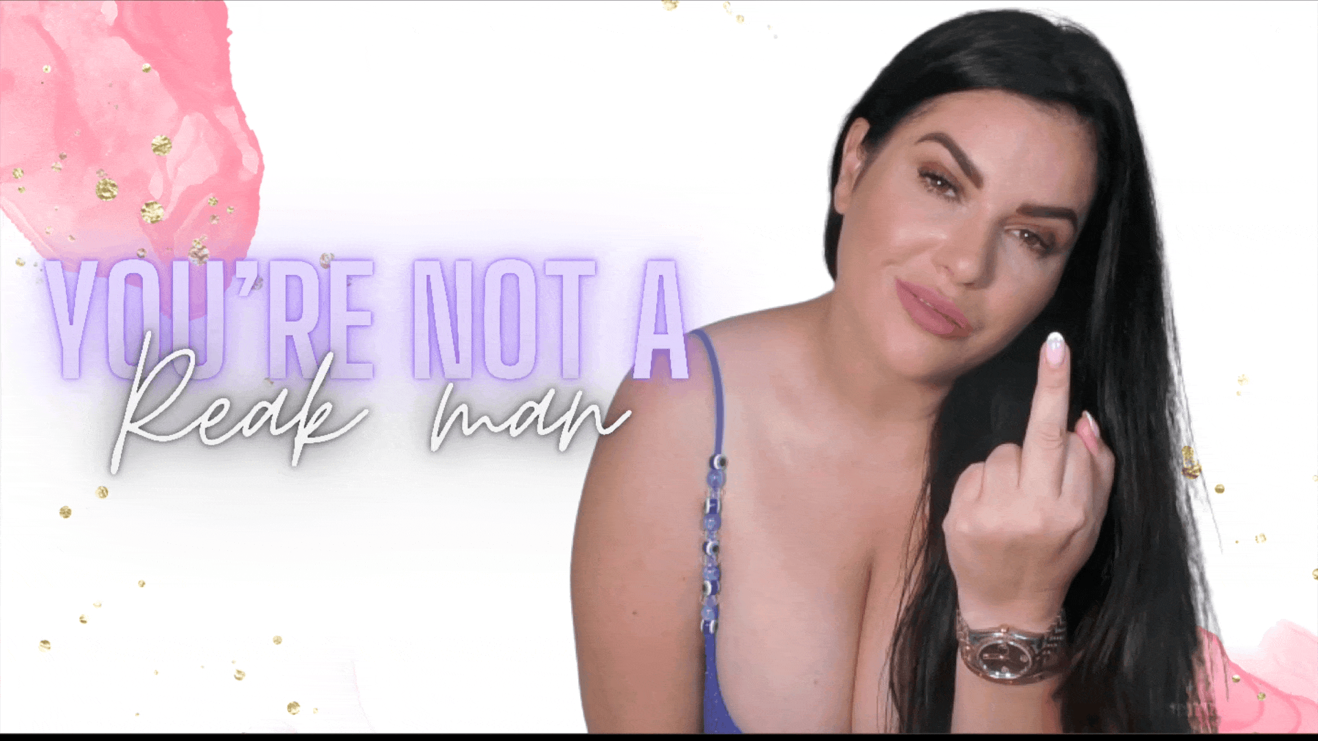 Youre Not A Real Man